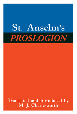 Coperta cărții 'St. Anselm's Proslogion: With a Reply on Behalf of the Fool by Gaunilo and the Author's Reply to Gaunilo - Saint Anselm'