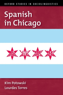 Spanish in Chicago - Kim Potowski