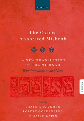 The Oxford Annotated Mishnah - Shaye J. D. Cohen