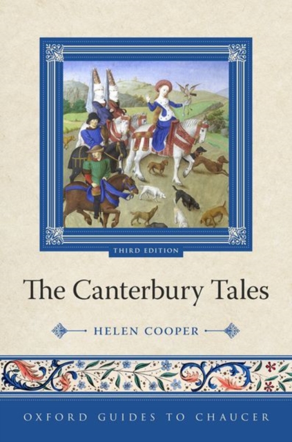 Oxford Guides to Chaucer: The Canterbury Tales - Helen Cooper