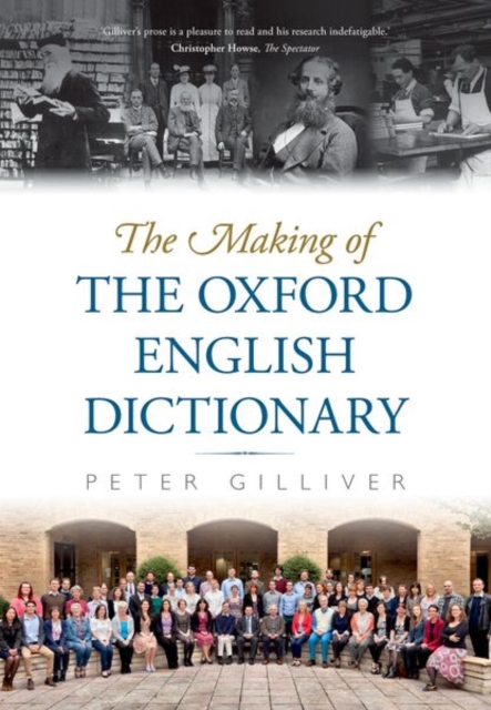 The Making of the Oxford English Dictionary - Peter Gilliver