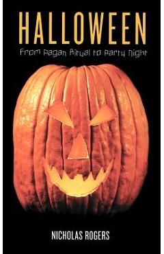 Poza produsului Halloween: From Pagan Ritual to Party Night - Nicholas Rogers