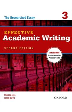 Coperta cărții 'Effective Academic Writing 2e Student Book 3 - Rhonda Liss'