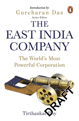 East India Company: The World's Most Powerful Corporation - Tirthankar Roy