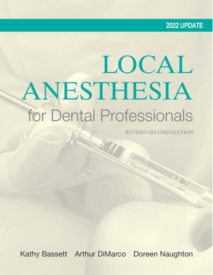 Local Anesthesia for Dental Professionals - Kathy Bassett
