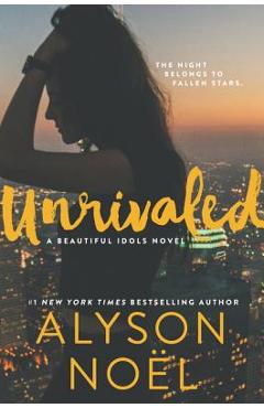 Coperta cărții 'Unrivaled - Alyson Noel'