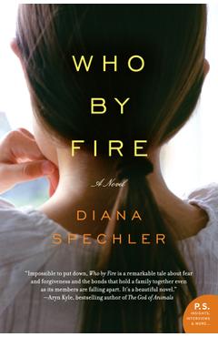 Coperta cărții 'Who by Fire - Diana Spechler'