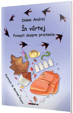 Coperta cărții 'In vartej. Povesti despre prietenie - Diana Andrei'