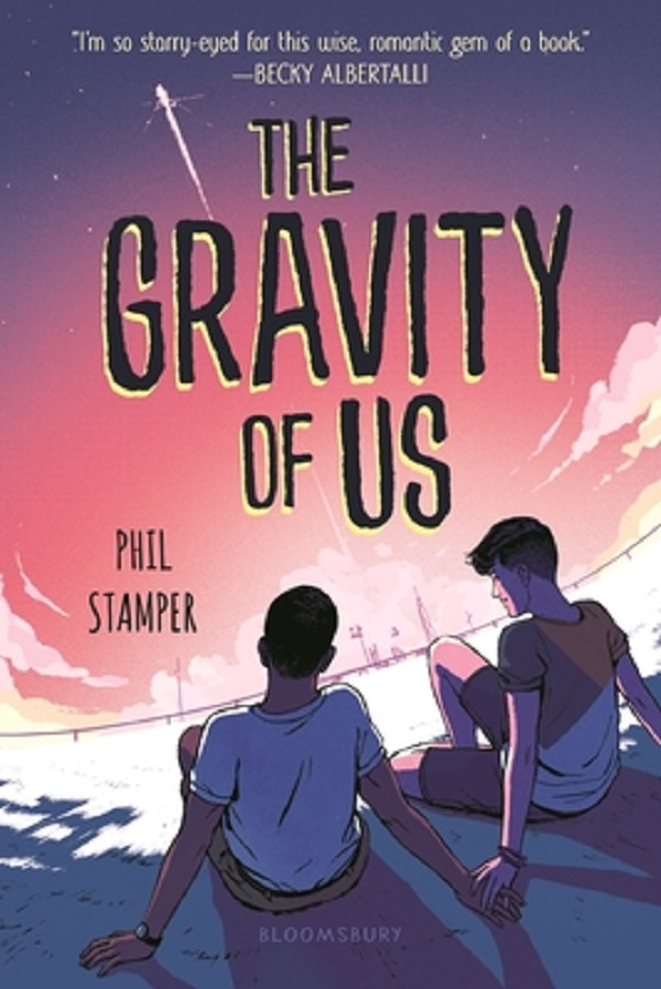 The Gravity of Us. The Gravity of Us #1 - Phil Stamper
