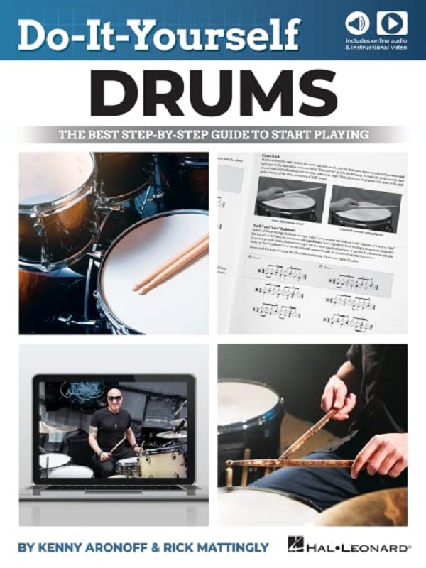 Do-It-Yourself Drums: The Best Step-by-Step Guide to Start Playing - Rick Mattingly, Kenny Aronoff