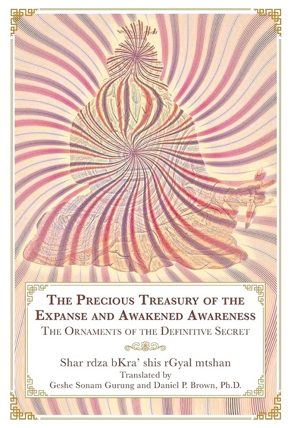 The Precious Treasury of the Expanse and Awakened Awareness: The Ornaments of the Definitive Secret