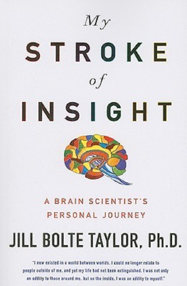 My Stroke Of Insight - Jill Bolte Taylor