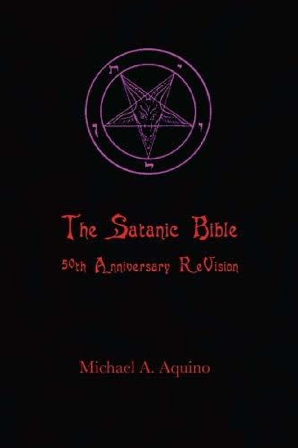 The Satanic Bible: 50th Anniversary ReVision - Michael Aquino, Stanton Z. LaVey