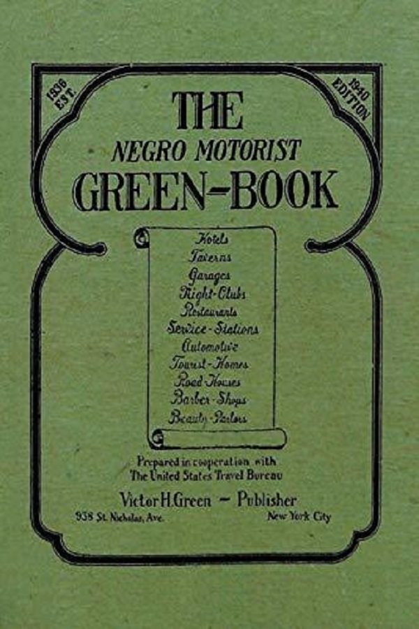 The Negro Motorist Green-Book: 1940 Facsimile Edition - Victor H. Green