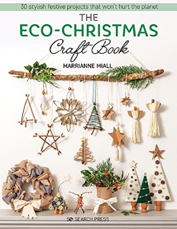 The Eco Christmas Craft Book - Marrianne Miall