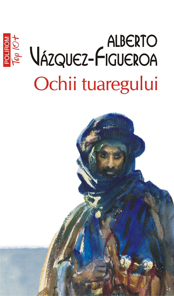 eBook Ochii tuaregului - Alberto Vazquez-Figueroa