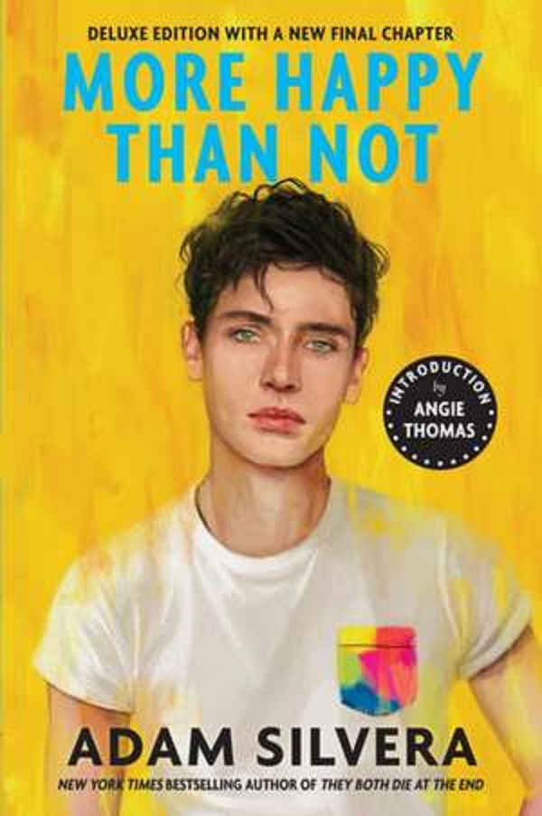 More Happy Than Not (Deluxe Edition) - Adam Silvera, Angie Thomas