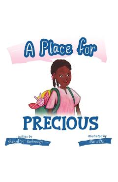 Coperta cărții 'A Place for Precious - Shaneil Pj Yarbrough'