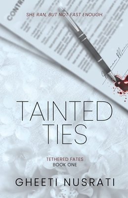 Tainted Ties - Gheeti Nusrati