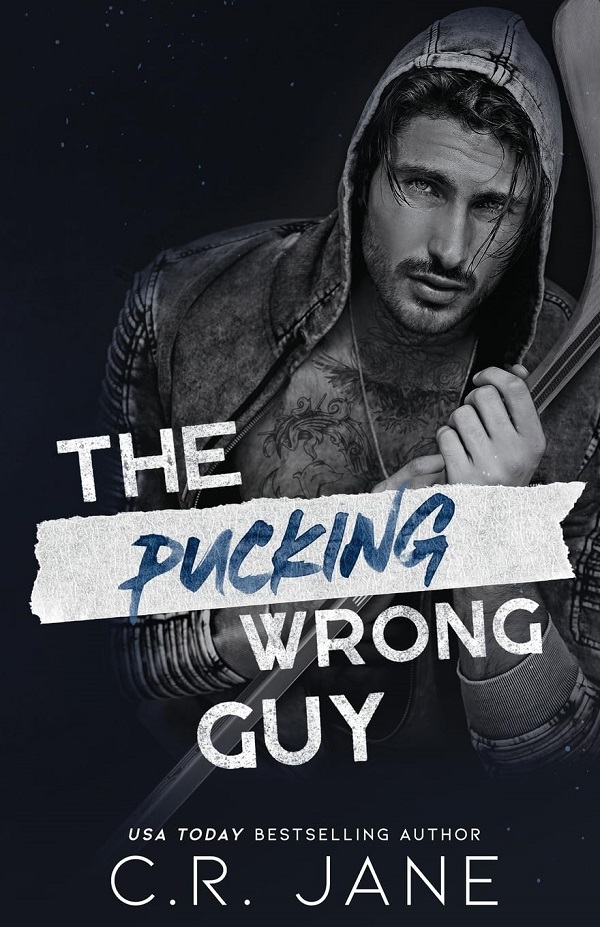 The Pucking Wrong Guy - C. R. Jane