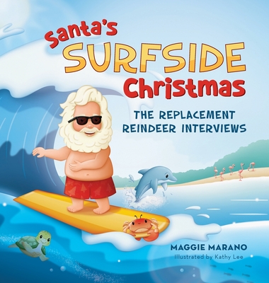 Santa's Surfside Christmas: The Replacement Reindeer Interviews - Maggie Marano