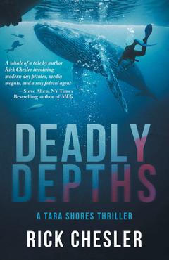 Coperta cărții 'Deadly Depths - Rick Chesler'