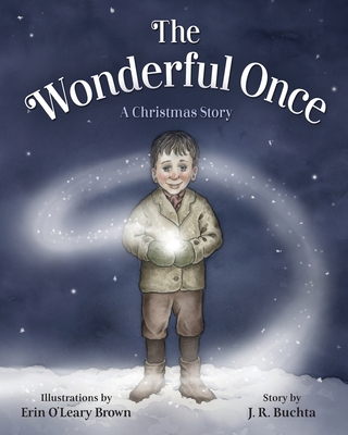 The Wonderful Once: A Christmas Story - Jr. Buchta