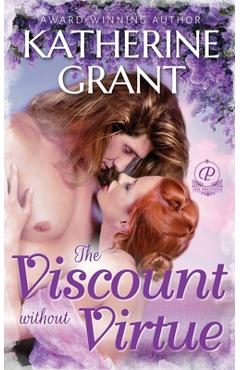 Coperta cărții 'The Viscount Without Virtue - Katherine Grant'