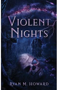 Violent Nights - Ryan M. Howard