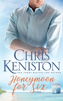 Honeymoon for Six - Chris Keniston