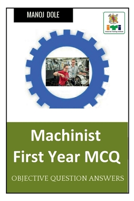 Machinist First Year MCQ - Manoj Dole