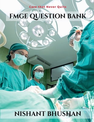 Fmge Question Bank - Nishant Bhushan