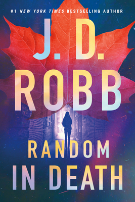 Random in Death: An Eve Dallas Novel - J. D. Robb