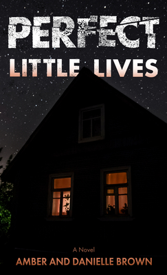 Perfect Little Lives - Amber Brown