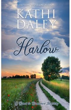 Coperta cărții 'Harlow: A Road to Romance Mystery - Kathi Daley'