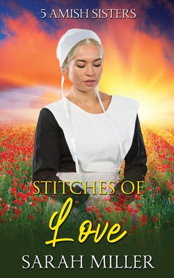 Stitches of Love - Sarah Miller