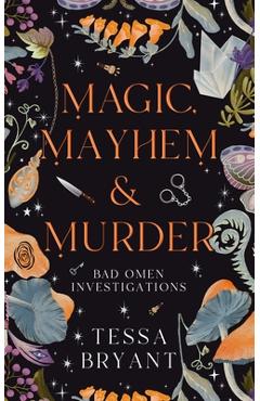 Coperta cărții 'Magic, Mayhem & Murder: A Paranormal Women's Fiction Cozy Mystery - Tessa Bryant'