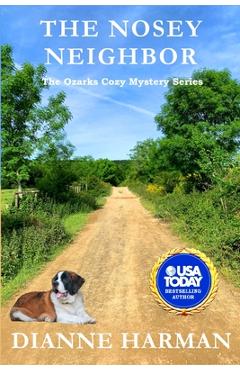 Poza produsului The Nosey Neighbor: The Ozarks Cozy Mystery Series - Dianne Harman