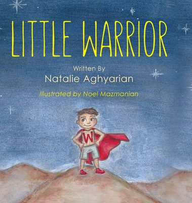 Little Warrior - Natalie Aghyarian