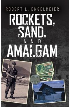 Poza produsului Rockets, Sand and Amalgam - Robert L. Engelmeier