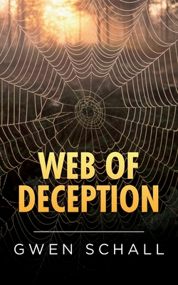 Web of Deception - Gwen Schall