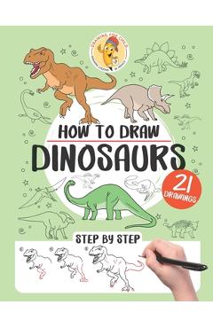 Poza produsului How to draw dinosaurs: 21 step-by-step drawings - Gaelle Pecoraro