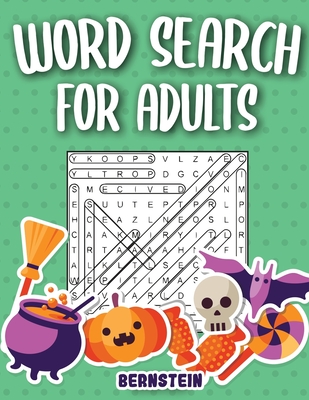 Word Search for Adults: 200 Word Search Puzzles for Adults with Solutions - Large Print - Halloween Edition - Bernstein