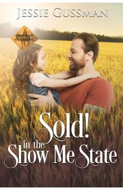 Coperta cărții 'Sold! In the Show Me State - Jessie Gussman'