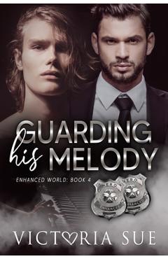 Coperta cărții 'Guarding His Melody - Victoria Sue'