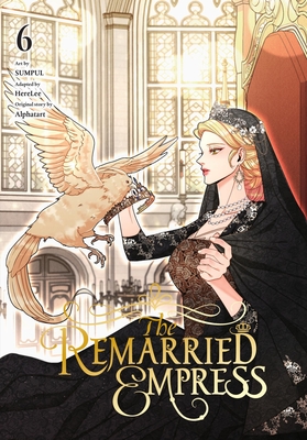 The Remarried Empress, Vol. 6 - Alphatart