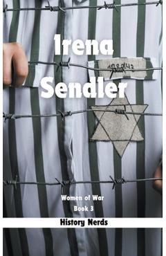 Irena Sendler - History Nerds
