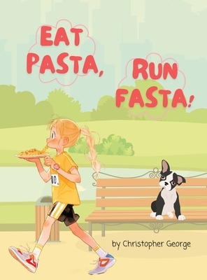 Eat Pasta, Run Fasta - Christopher George