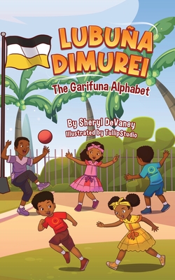 Garifuna Alphabet Book - Lubua Dimurie - Sheryl Devaney