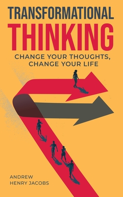Transformational Thinking - Andrew Henry Jacobs